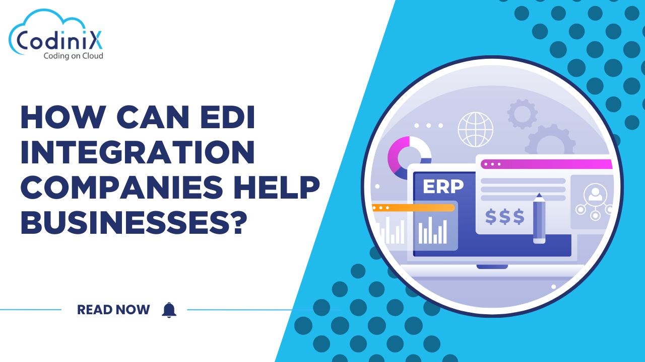 How Can EDI Integration Companies Help Businesses?